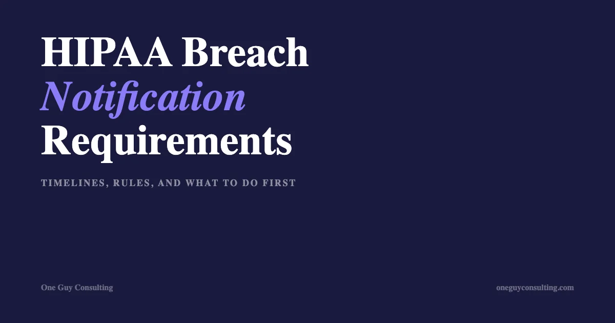 HIPAA breach notification requirements explained with timelines and action checklist
