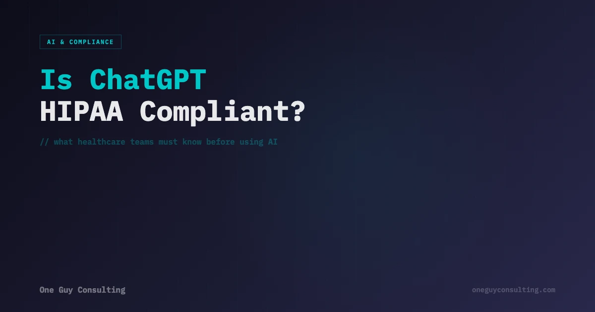 Is ChatGPT HIPAA Compliant What Teams Must Know