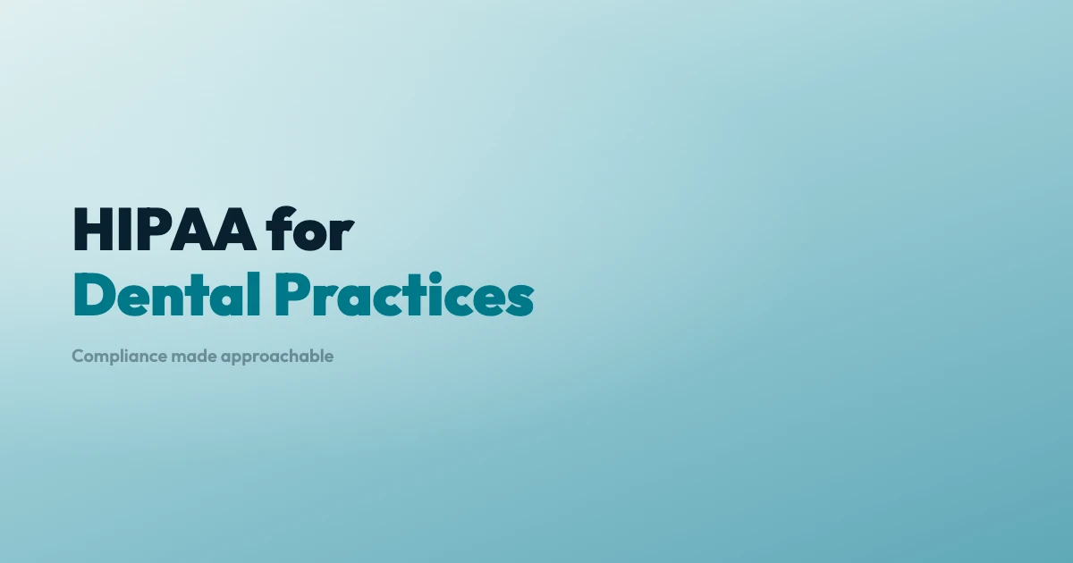 HIPAA Compliance for Dental Practices