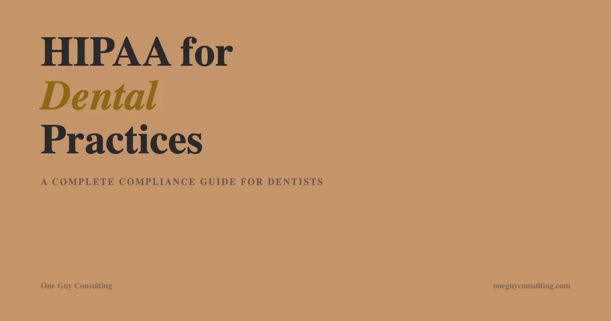HIPAA compliance guide for dental practices and dentist offices