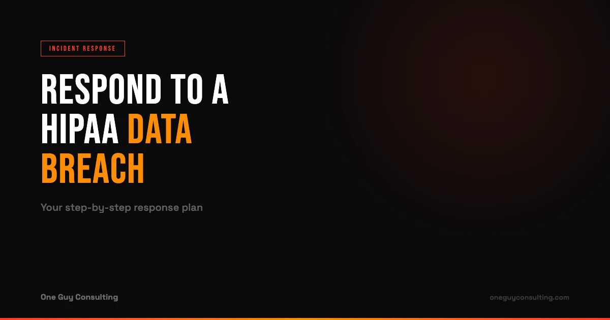 How to Respond to a HIPAA Data Breach