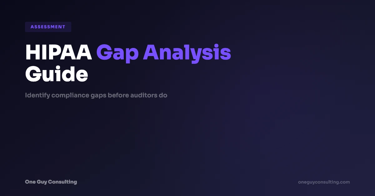 HIPAA Gap Analysis Guide for Healthcare Teams