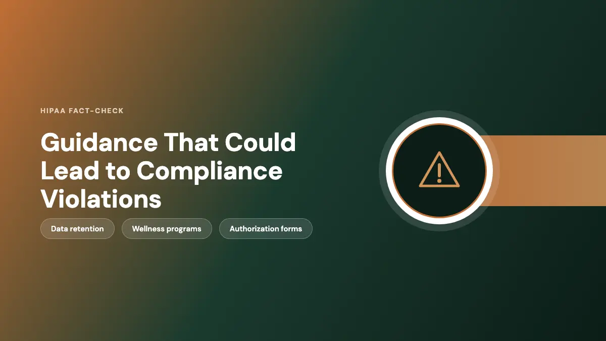Fact-check graphic: data retention, wellness program, and authorization guidance risks